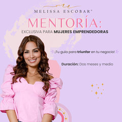 MENTORÍA MUJERES EMPRENDEDORAS - TRIUNFAR EN TU NEGOCIO!